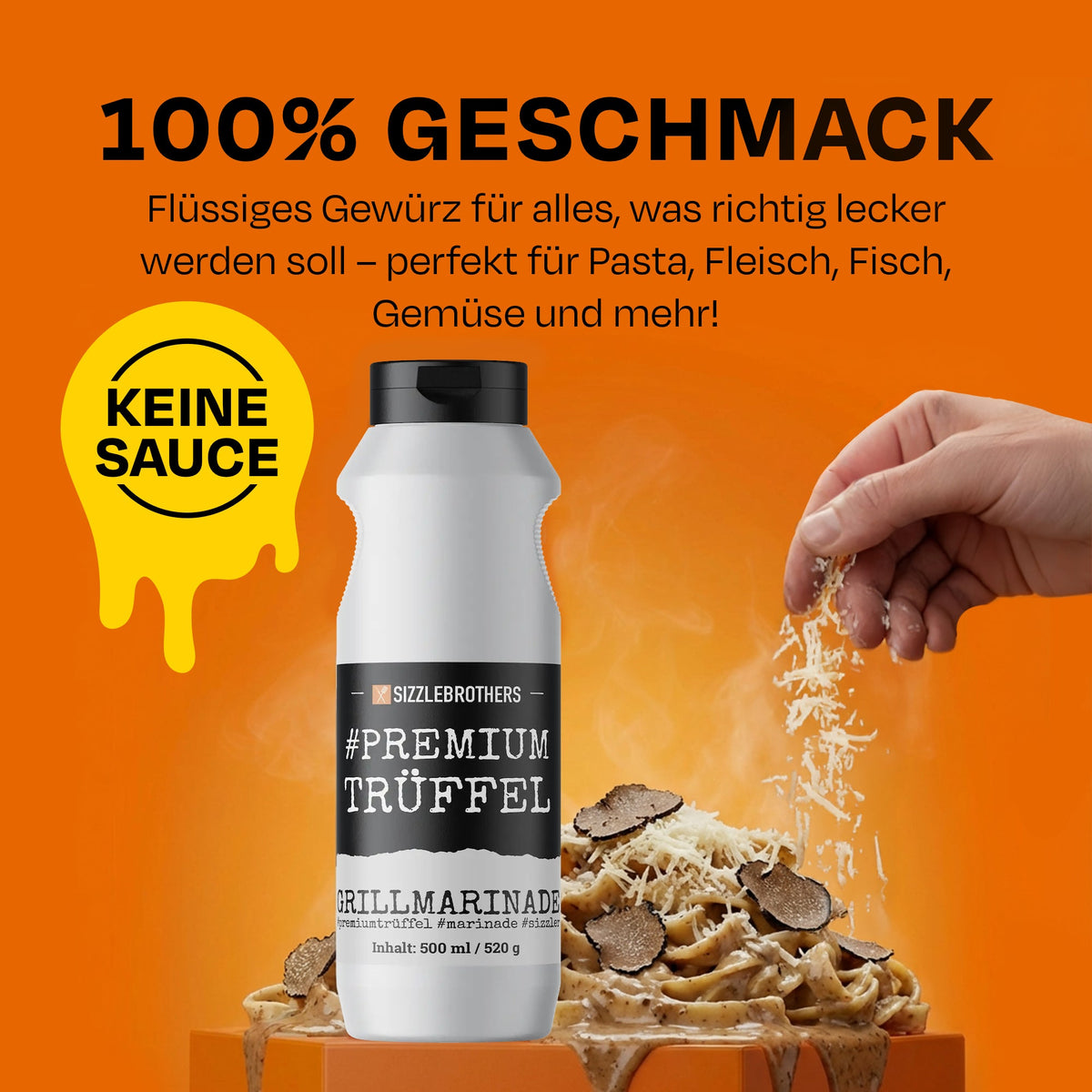 Grafik: Sizzle Brothers Premium Trüffel Marinade wird auf Pasta mit Trüffelscheiben gepinselt, Text „Keine Sauce“